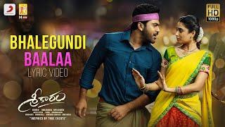 Sreekaram - Bhalegundi Baalaa Lyric  Sharwanand  Kishor B  Mickey J. Meyer