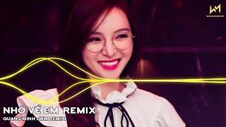 Nhớ Về Em Remix ...Thì Thôi Remix  Nhạc Trẻ Remix Tik Tok Bass Cực Căng 2022 - WM NONSTOP