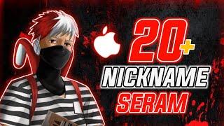 KEREN & SERAMNAMA FF SERAM‼️Nickname FreeFire Gak Pasaran - FREE FIRE BATTLEGROUNDS