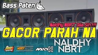 GACOR PARAH NA _ NALDHY GILA SIH