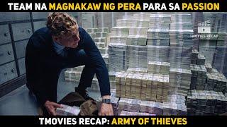 Pagnanakaw ng pera para sa pagsinta Army of thieves  TMOVIES RECAP  Movie recap tagalog