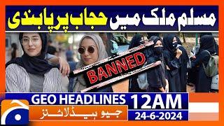 Tajikistan bans hijab  Geo News Headlines at 12 AM  24th June 2024