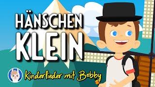 Hänschen klein ging allein in die weite Welt hinein mit Text - Kinderlieder mit Bobby