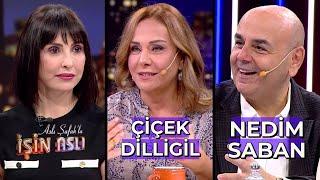 Aslı Şafakla İşin Aslı - Çiçek Dilligil & Nedim Saban  27 Eylül 2024