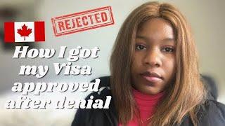 HOW I GOT MY CANADIAN STUDY VISA APPROVED AFTER DENIAL My Story-Documents Used *very detailed