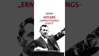 Vor 90 Jahren Die letzte freie Rede gegen Hitlers Ermächtigungsgesetz