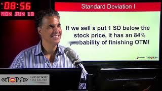 Standard Deviation Short Put 1 SD below Stock Price = 84% Probability of Closing OTM