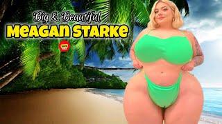 Meagan Starke ️ A Big Bold and Beautiful Plus Size Curvy Models With Incredible Shape Biography