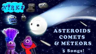 Asteroids Comets & Meteors Learn the difference with 5 space & astronomy songs for kids The Nirks