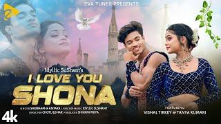 I Love You Shona Nagpuri Song 2024 - Official Video  Vishal Tirkey  Tanya  Shubham  Antara