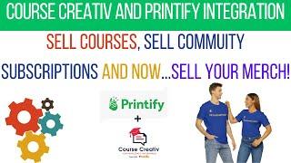 Adding Printify Merch To Course Creativ - Sell Courses Create Communities and Now Sell Merch.