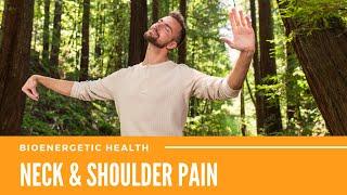 Bioenergetic Exercises for Neck and Shoulder Pain - Qigong for Neck and Shoulder Pain