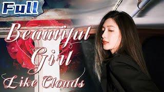 【ENG】Beautiful Girl Like Clouds  Romantic Movie  China Movie Channel ENGLISH