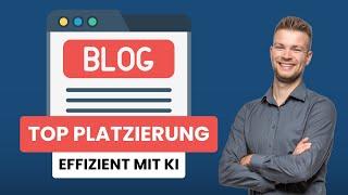 SEO optimierten Blogartikel in 15 Minuten schreiben Anleitung mit KI