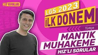 LGS 2023 İlk Dönem Hızlı Sorular Türkçe - Mantık Muhakeme