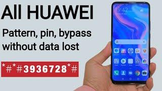 All Huawei PatternPin bypass without Data lost 2024 working trick