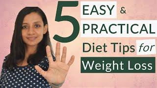 DIET TIPS for WEIGHT LOSS EASY + PRACTICAL  Diet plan to LOSE WEIGHT permanently