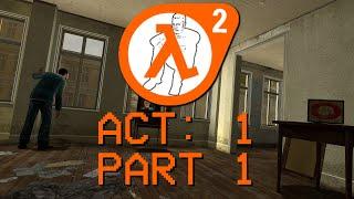 Half-Life 2 but the Civilians are Self Aware  Act 1 - Part 1