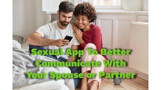 Sexual App To Better Communicate With Your SpousePartner