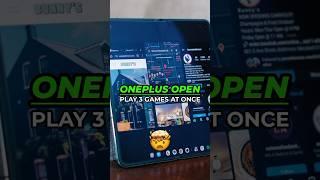  Play 3 games AT ONCE with the OnePlus Open #OnePlus #OnePlusOpen #android