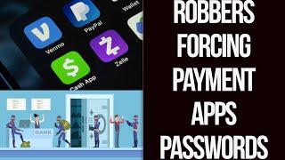 Robbers Access to Bank Payment Applications to Steal Money. Payment App Robberies.