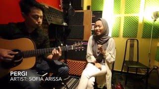 Pergi - Sofia Arissa  LIVE ACOUSTIC VERSION