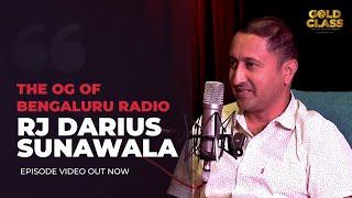 The OG Of Bengaluru Radio  Darius Sunawala  Gold Class  RJ Mayuurra