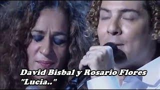 David Bisbal y Rosario Flores - Lucia - Joan Manuel Serrat