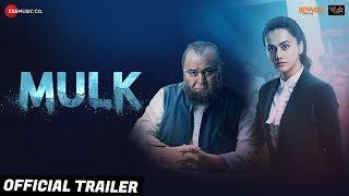 Mulk - Official Trailer  Rishi Kapoor & Taapsee Pannu  Anubhav Sinha  3rd Aug 2018