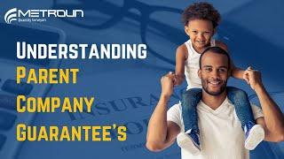 Understanding Parent Company Guarantees PCGs