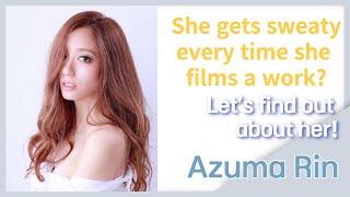 Azuma Rin She gets sweaty every time she films a work?