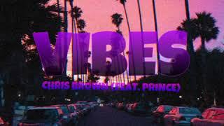 Chris Brown feat. Prince4BP - Vibes Official Audio