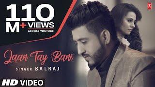 Jaan Tay Bani Balraj  Latest Punjabi Songs 2017  G Guri  New Punjabi Songs 2017  T-Series