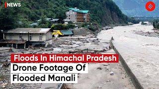 Himachal Floods Drone Footage Captures Extent Of Damage In Himachal Pradesh’s Manali