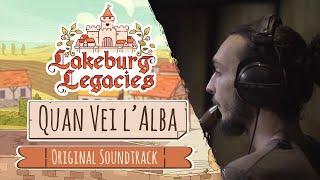 Quan vei lalba - Lakeburg Legacies Original Soundtrack by Alexandre Bobe