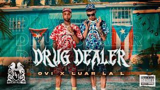 Ovi x Luar La L - Drug Dealer  Official Video