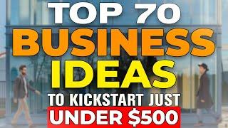 Smart Start Your Guide to 70 Business Opportunities Under $500