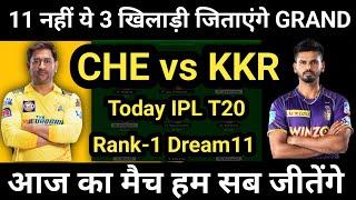 CHE vs KKR  Dream11  CHE vs KKR Today IPL T20 Dream11  CSK vs KKR Dream11 Prediction  CSK vs KKR