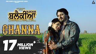 Channa  Mannat Noor  Feroz Khan  Dev Kharoud  Ihana Dhillon   Punjabi Movie Song