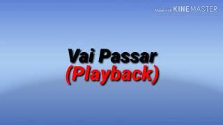 Gerson Rufino Vai Passar Playback.