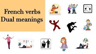 French verbs with dual meanings  2 meanings for each verb  learn actions verbs.