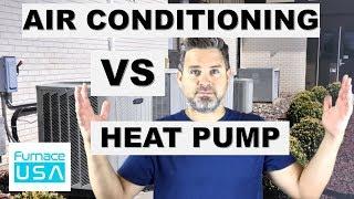 Air Conditioner vs Heat Pump  -  Whats the difference and how to choose