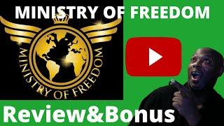 Ministry of Freedom Review & Bonuses Dont Get Ministry of Freedom Without Watching This Review