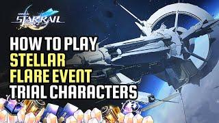 How To Play Stellar Flare Day 1 Event Guide  Supergiant Star 6 Waves Trial Characters  Star Rail