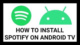 How to Install Spotify on Your Android TV  Step-by-Step Tutorial