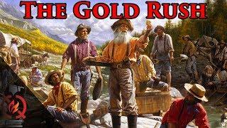 The Gold Rush  California History ep.5