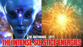 THE NEXT THREE DAYS...  The Arcturians - LAAYTI