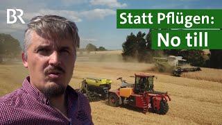 Gesunder Boden am Acker No till statt Pflügen  Landtechnik  Glyphosat  Unser Land  BR