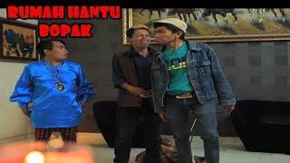 Rumah Hantu Bopak  Jodoh Wasiat Bapak  ANTV Eps 93