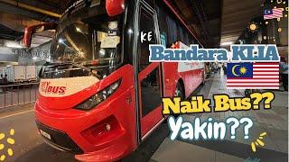 KE BANDARA KLIA MALAYSIA NAIK BUS TERNYATA MUDAH ⁉️